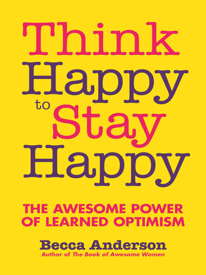 cover image of Think Happy to Stay Happy